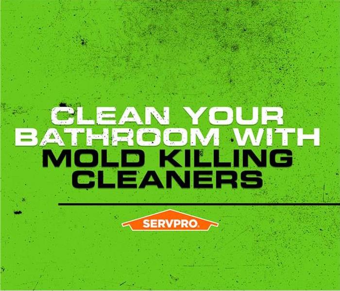 SERVPRO poster clean your bathrooms...